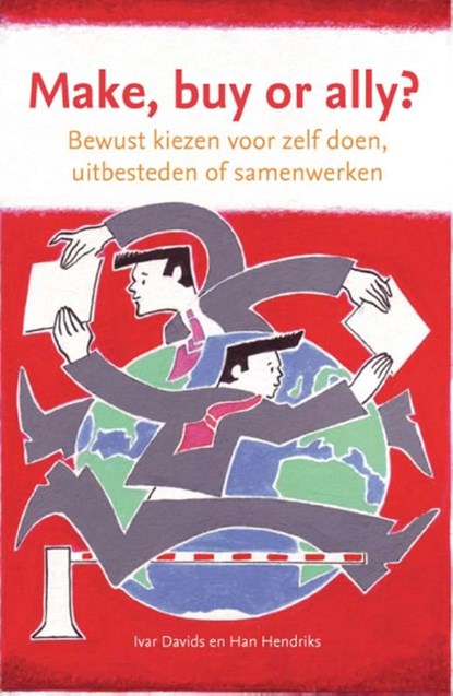 Make, buy or ally?, Ivar Davids ; Han Hendriks - Ebook - 9789059729513
