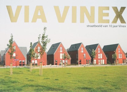 Via Vinex, M. Leroi ; L. Jacobson ; M. van 't Hoff - Paperback - 9789059730540