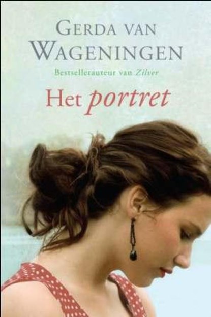 Het portret, Gerda van Wageningen - Paperback - 9789059770386