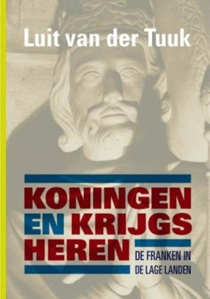 Koningen en krijgsheren, Luit van der Tuuk - Paperback - 9789059774216