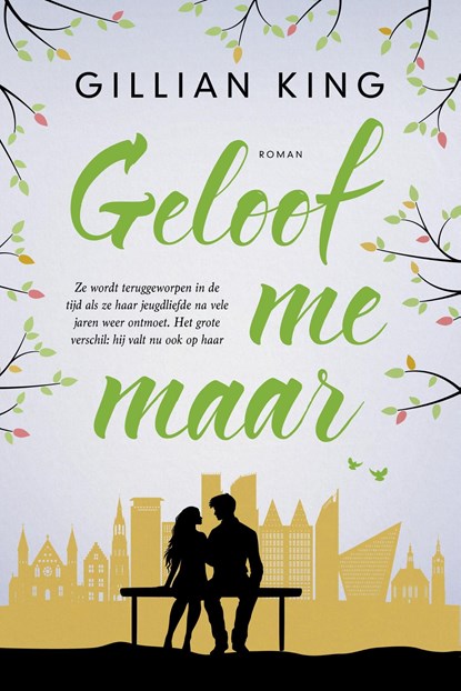 Geloof me maar, Gillian King - Ebook - 9789059776807