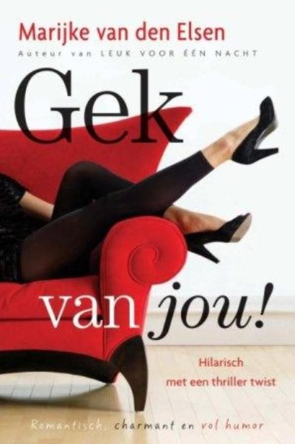 Gek van jou, Marijke van den Elsen - Ebook - 9789059776838