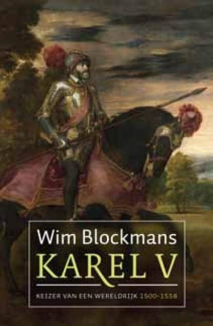 Karel V, Wim Blockmans - Paperback - 9789059776913