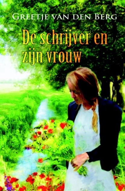 De schrijver en zijn vrouw, Greetje van den Berg - Ebook - 9789059777286