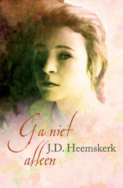 Ga niet alleen, J.D. Heemskerk - Ebook - 9789059777422