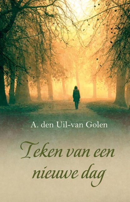 Teken van een nieuwe dag, Aja den Uil-van Golen - Ebook - 9789059777446