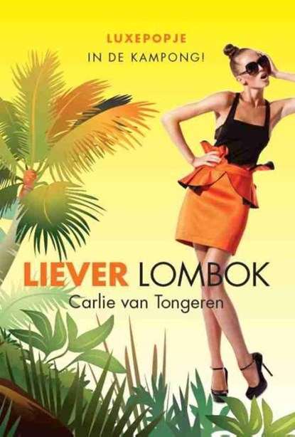 Liever Lombok, Carlie van Tongeren - Ebook - 9789059777651