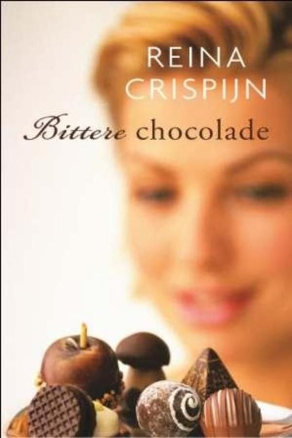 Bittere chocolade, Reina Crispijn - Ebook - 9789059777910