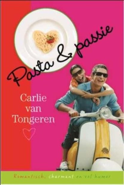 Pasta & passie, Carlie van Tongeren - Ebook - 9789059777934