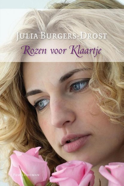 Rozen voor Klaartje, Julia Burgers-Drost - Ebook - 9789059778931