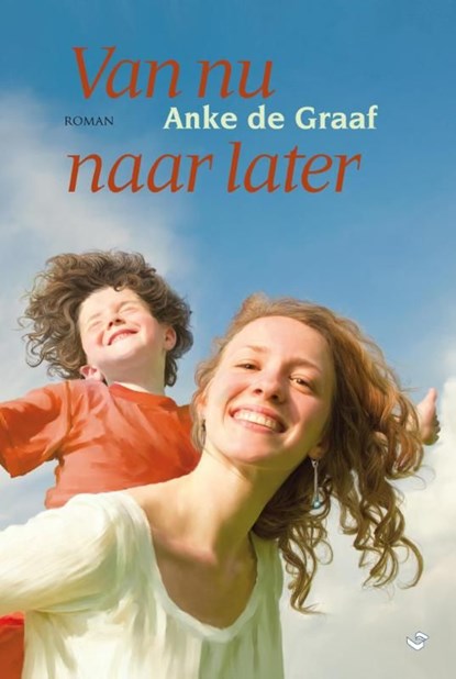 Van nu naar later, Anke de Graaf - Ebook - 9789059779181