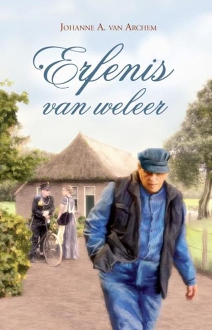 Erfenis van weleer, Johanne A. van Archem - Ebook - 9789059779402