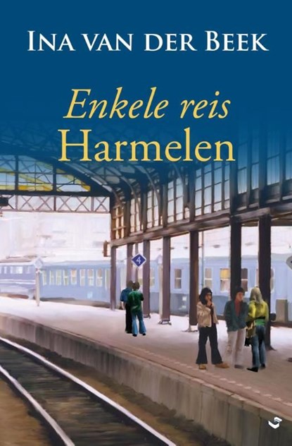 Enkele reis Harmelen, Ina van der Beek - Ebook - 9789059779433