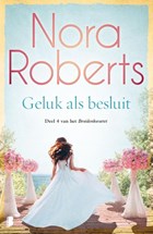 Geluk als besluit | Nora Roberts | 