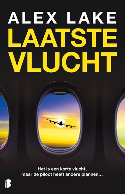 Laatste vlucht, Alex Lake ; Deul en Spanjaard - Paperback - 9789059901391