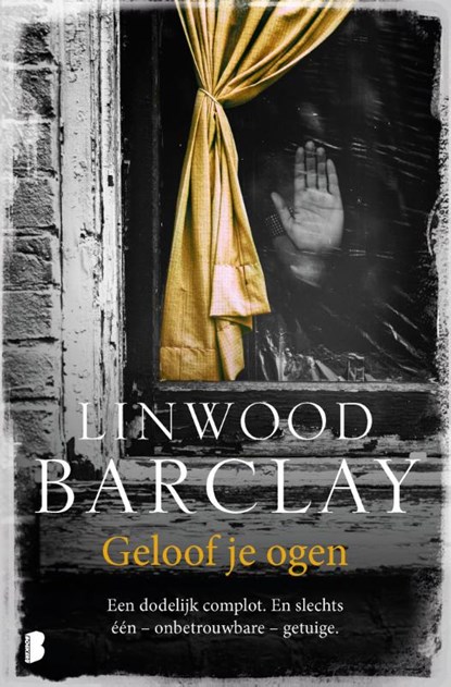 Geloof je ogen, Linwood Barclay - Paperback - 9789059901476