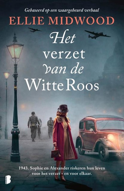 Het verzet van de Witte Roos, Ellie Midwood ; Deul en Spanjaard - Paperback - 9789059901575