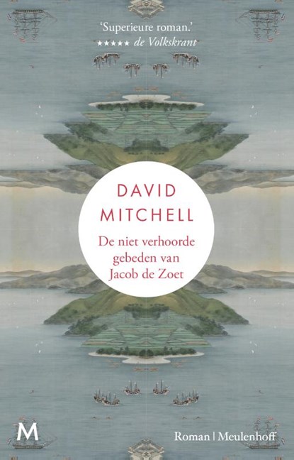 De niet verhoorde gebeden van Jacob de Zoet, David Mitchell - Paperback - 9789059901742