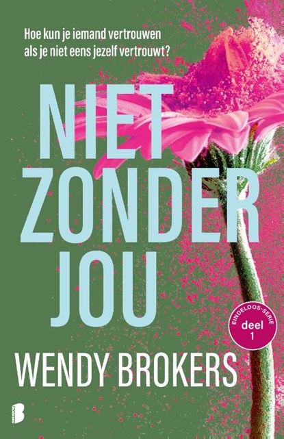 Niet zonder jou, Wendy Brokers - Paperback - 9789059902701