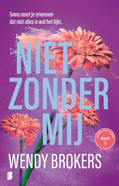 Niet zonder mij, Wendy Brokers - Paperback - 9789059902725