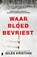 Waar bloed bevriest, Giles Kristian - Paperback - 9789059903401