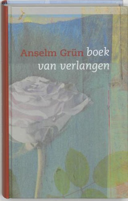 Boek van verlangen, GRÜN, Anselm - Gebonden - 9789059959903