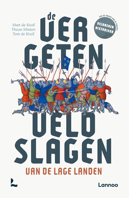 De vergeten veldslagen van de Lage Landen, Mart de Kruif ; Tom de Kruif - Paperback - 9789059960053