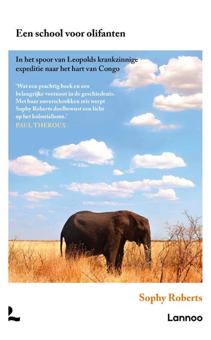 Een school voor olifanten, Sophy Roberts - Gebonden - 9789059960152