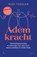 Ademkracht, Rudi Thoelen - Paperback - 9789059960220