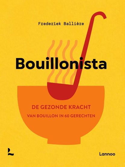 Bouillonista, Frederiek Ballière - Gebonden - 9789059960381