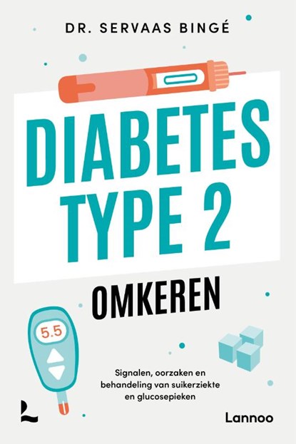 Diabetes type 2 omkeren, Servaas Binge - Paperback - 9789059960626