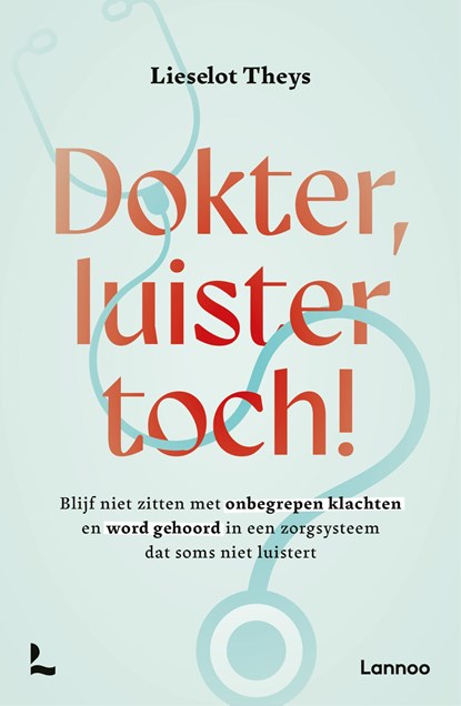 Dokter, luister toch!, Lieselot Theys - Ebook - 9789059960640
