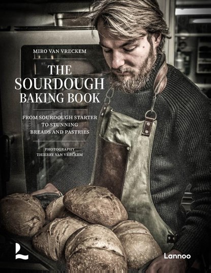 The Sourdough Baking Book, Miro Van Vreckem - Gebonden - 9789059960725