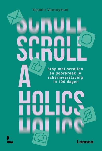 Scrollaholics, Yasmin Vantuykom - Ebook - 9789059960916