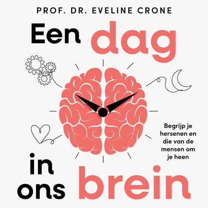 Een dag in ons brein, Eveline Crone - Luisterboek MP3 - 9789059961753