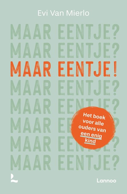 Maar eentje?, Evi Van Mierlo - Ebook - 9789059961937