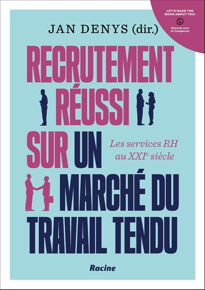 Recrutement réussi sur un marché du travail tendu, Jan Denys - Ebook - 9789059962255