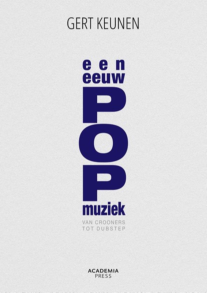 Een eeuw popmuziek, Gert Keunen - Ebook - 9789059962354