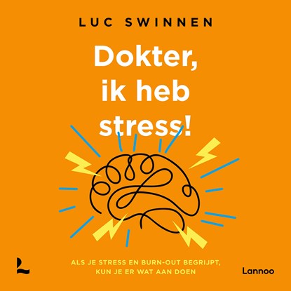 Dokter, ik heb stress!, Luc Swinnen - Luisterboek MP3 - 9789059962545