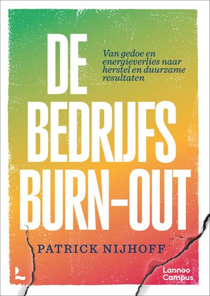 De Bedrijfsburn-out, Patrick Nijhoff - Paperback - 9789059963085