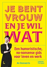 Je bent vrouw en je wil wat - An Goovaerts - 9789059963351