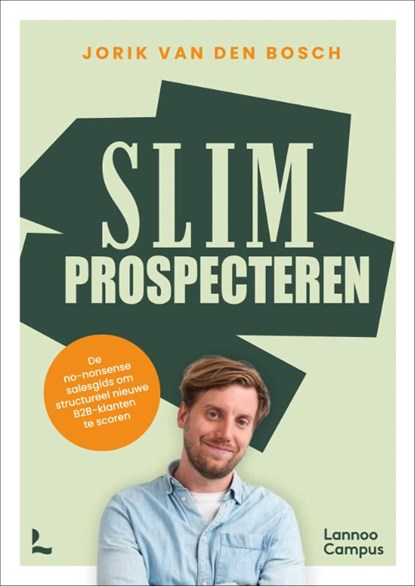 Slim Prospecteren, Jorik van den Bosch - Paperback - 9789059963399