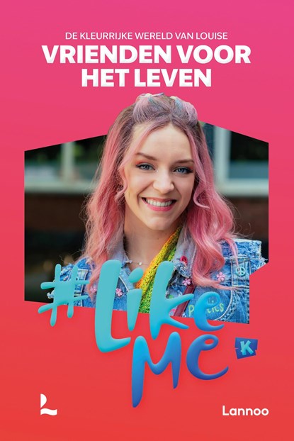 Vrienden voor het leven, Stien Matthys ; #LikeMe - Ebook - 9789059963832