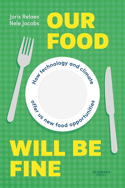 Our food will be fine, Joris Relaes ; Nele Jacobs - Ebook - 9789059964273