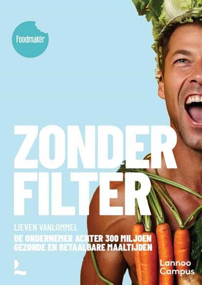 Foodmaker zonder filter, Lieven Vanlommel - Paperback - 9789059964396