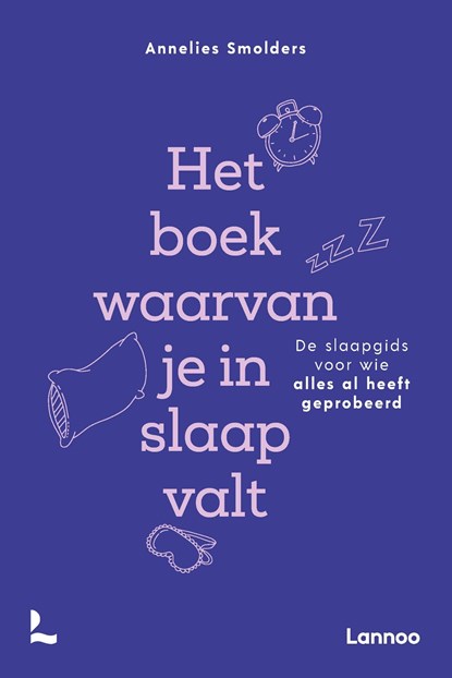Het boek waarvan je in slaap valt, Annelies Smolders - Ebook - 9789059964440