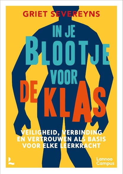 In je blootje voor de klas - nieuwe editie, Griet Severeyns - Paperback - 9789059964488