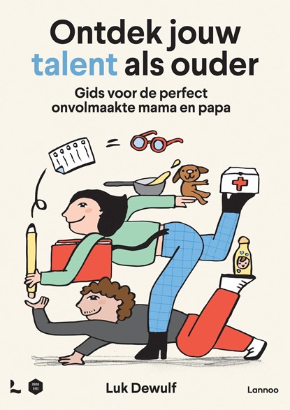 Ontdek jouw talent als ouder, Luk Dewulf ; Mama Baas - Ebook - 9789059964709