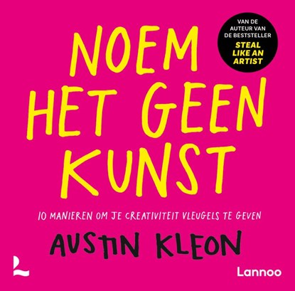 Noem het geen kunst, Austin Kleon - Paperback - 9789059965645