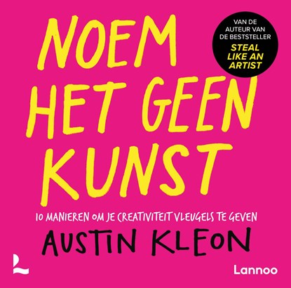 Noem het geen kunst, Austin Kleon - Ebook - 9789059965652